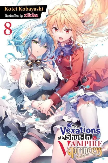 The Vexations of a Shut-In Vampire Princess (light novel)