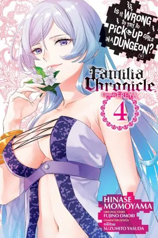 Is It Wrong to Try to Pick Up Girls in a Dungeon? Familia Chronicle Episode Freya