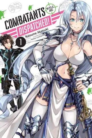 Combatants Will Be Dispatched! (light novel)