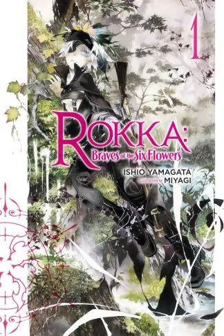 Rokka: Braves of the Six Flowers (Light Novel)