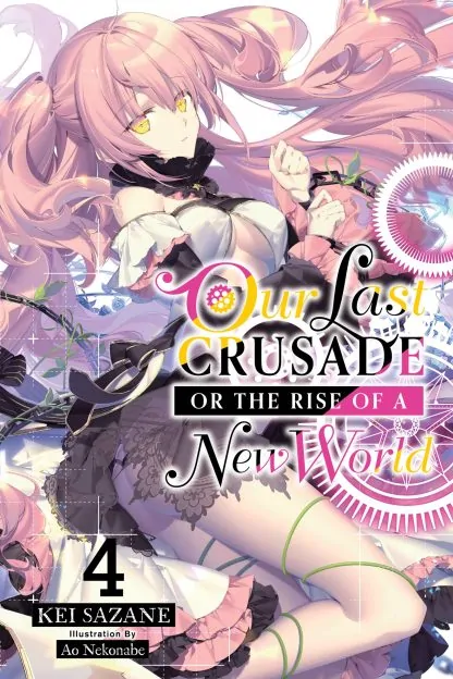 Our Last Crusade or the Rise of a New World