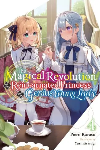 The Magical Revolution of the Reincarnated Princess and the Genius Young Lady (light novel)