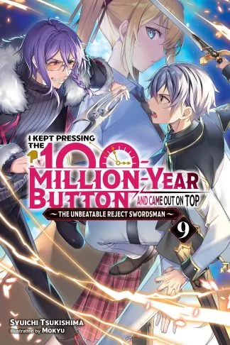 I Kept Pressing the 100-Million-Year Button and Came Out on Top (light novel)