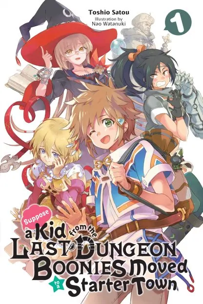 Suppose a Kid from the Last Dungeon Boonies Moved to a Starter Town (light novel)