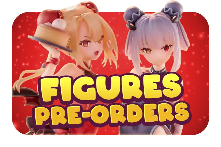 Adult 18+ Pre-order Figures